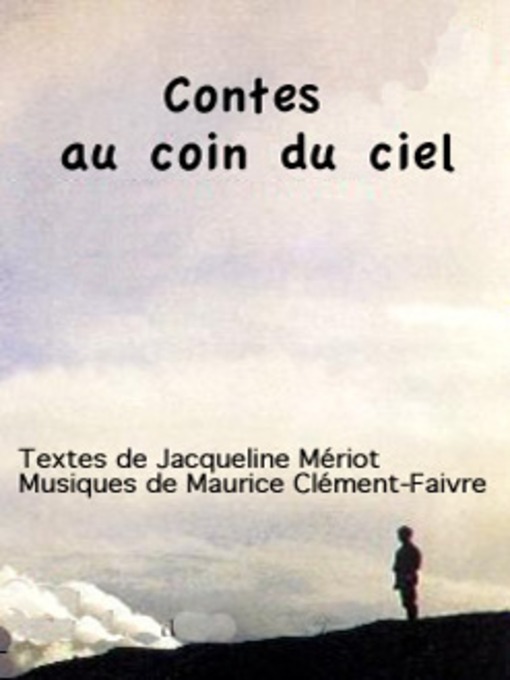 Title details for Contes au Coin du Ciel by Jacqueline Mériot - Available